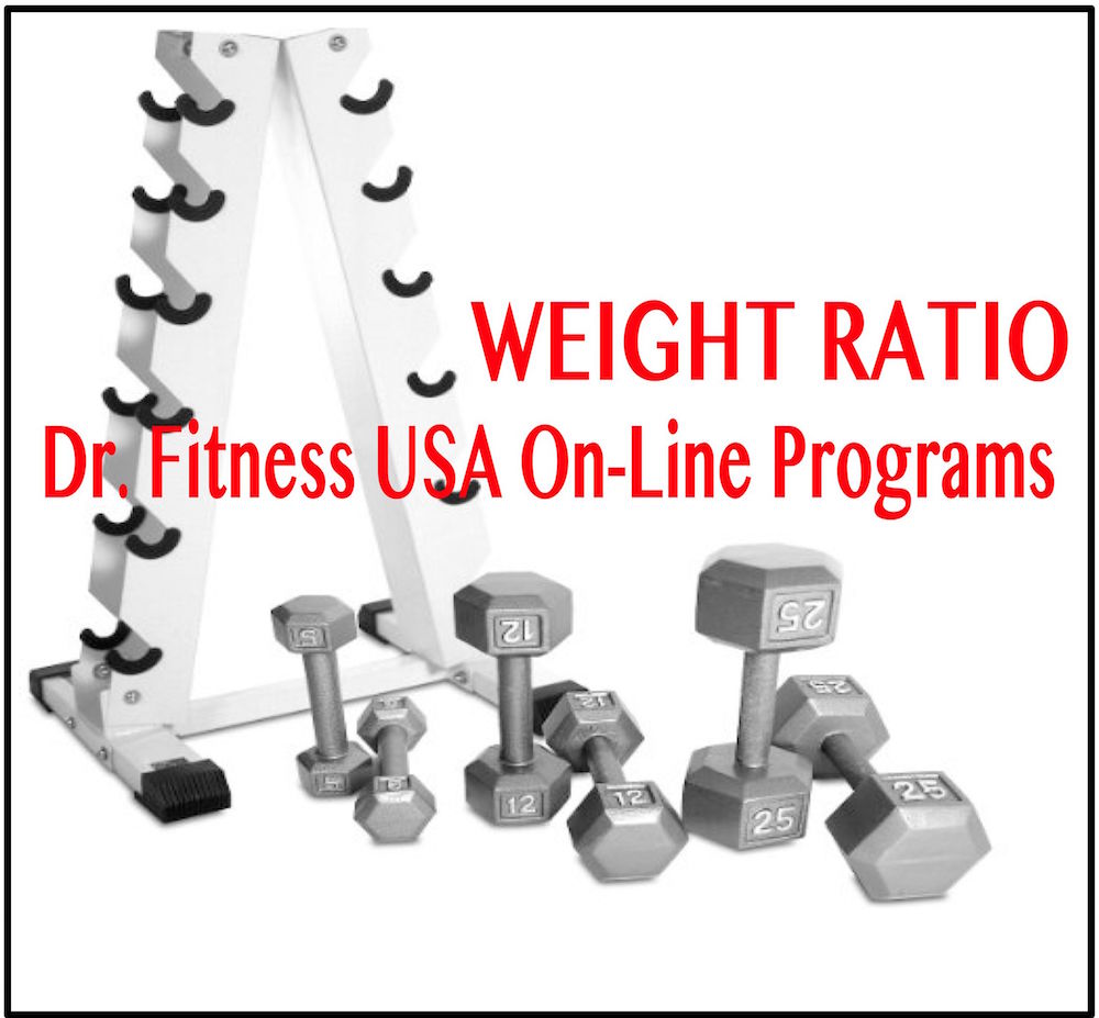 WEIGHT RATIO MATTERS Dr Fitness USA